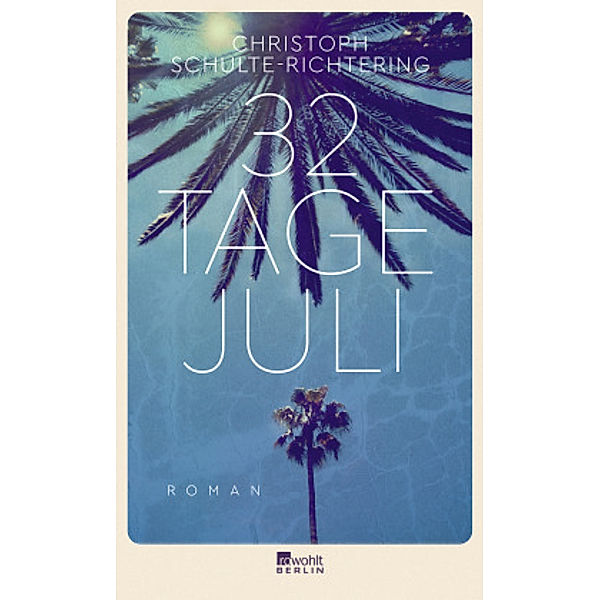 32 Tage Juli, Christoph Schulte-Richtering