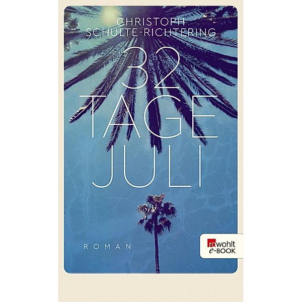 32 Tage Juli, Christoph Schulte-Richtering