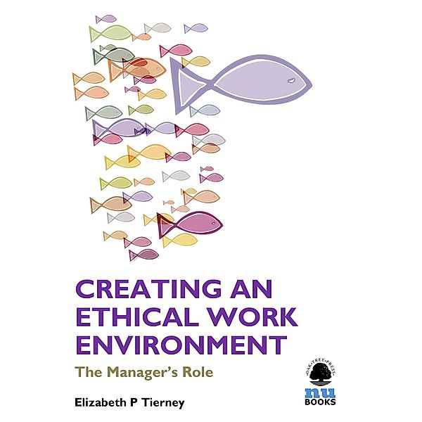 33: Creating an Ethical Work Environment, Elizabeth P Tierney