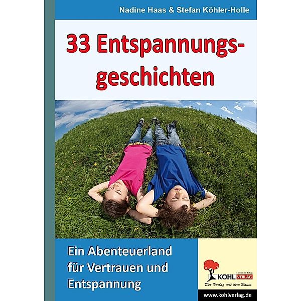 33 Entspannungsgeschichten, Nadine Haas, Stefan Köhler-Holle