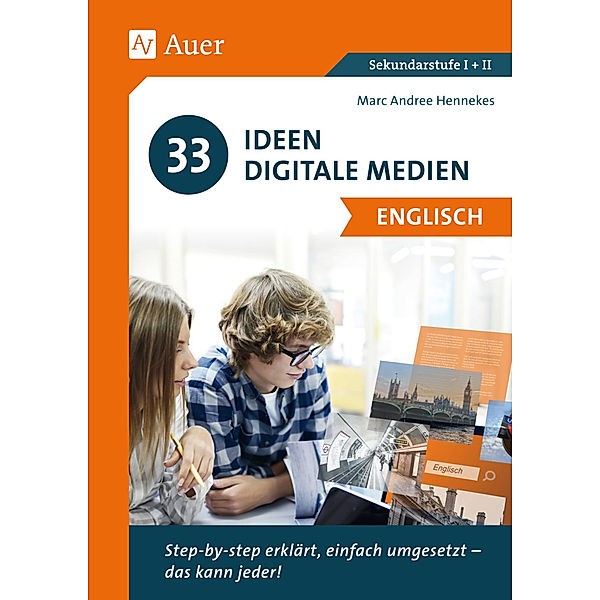 33 Ideen Digitale Medien / 33 Ideen Digitale Medien Englisch, Marc-Andree Hennekes