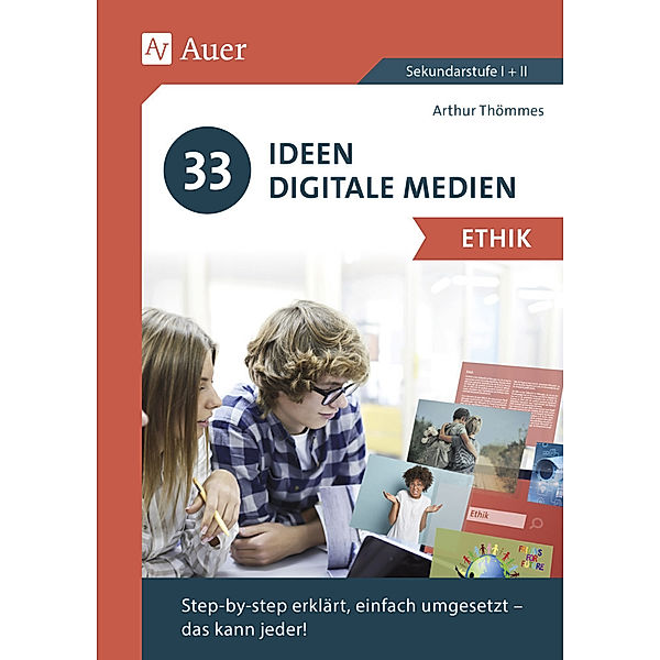 33 Ideen Digitale Medien Ethik, Arthur Thömmes