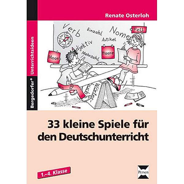 33 kleine Spiele für den Deutschunterricht, Renate Osterloh