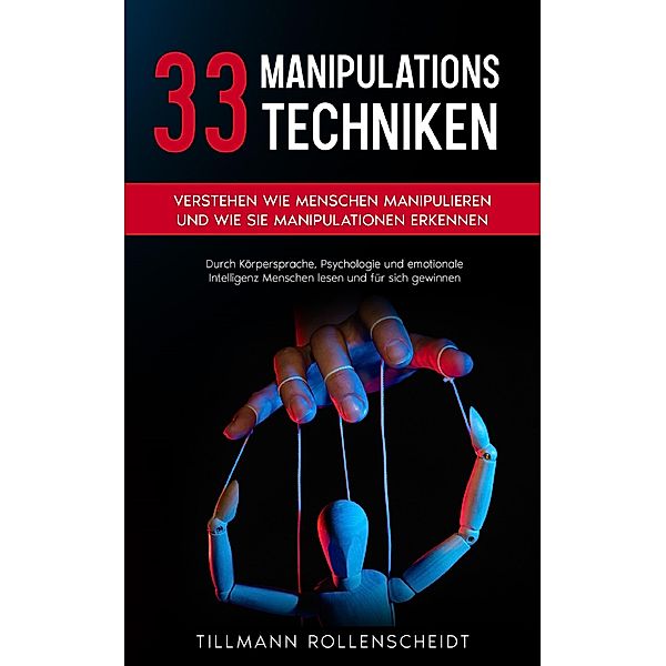 33 Manipulationstechniken, Tillmann Rollenscheidt