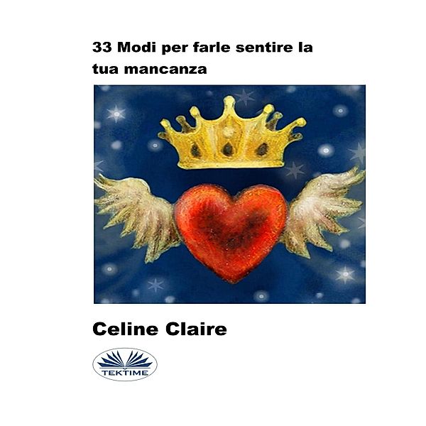 33 Modi Per Farle Sentire La Tua Mancanza, Celine Claire