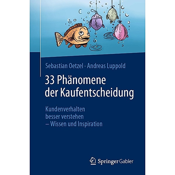 33 Phänomene der Kaufentscheidung, Sebastian Oetzel, Andreas Luppold