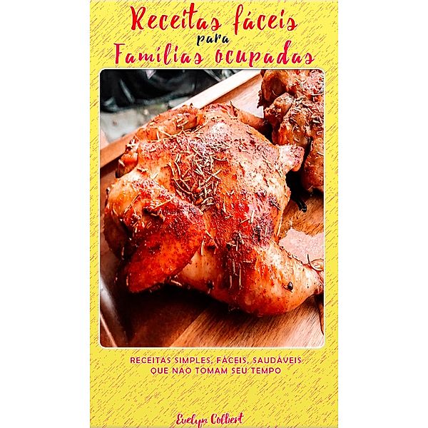 33 Receitas Para famílias ocupadas / 1, Evelyn Colbert