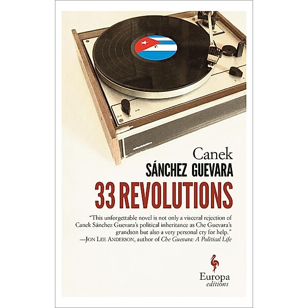 33 Revolutions, Canek Sánchez Guevara
