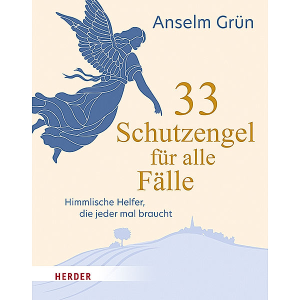 33 Schutzengel für alle Fälle, Anselm Grün