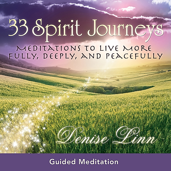 33 Spirit Journeys, Denise Linn