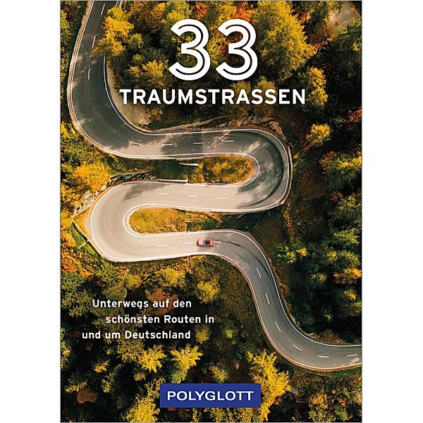 33 Traumstrassen