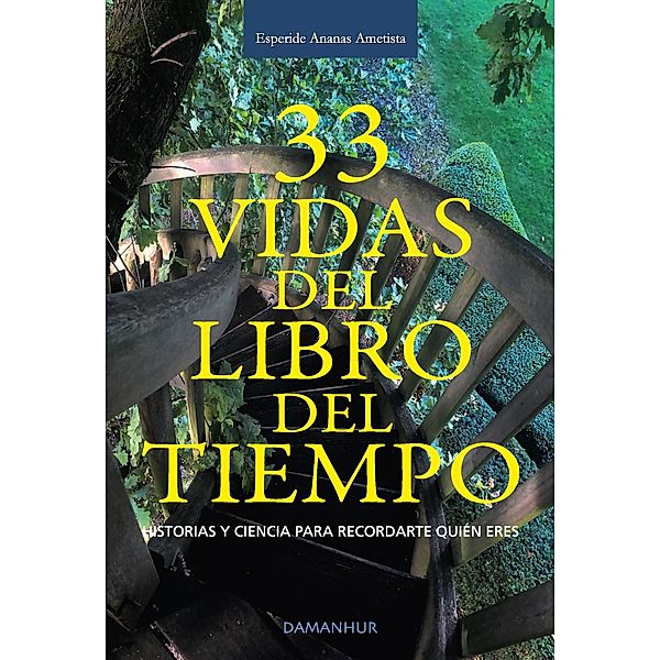 33 VIDAS DEL LIBRO DEL TIEMPO / Damanhur, Esperide Ananas Ametista Silvia Buffagni