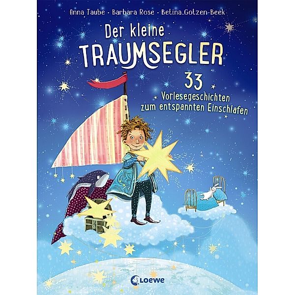 33 Vorlesegeschichten zum entspannten Einschlafen für Kinder / Der kleine Traumsegler Bd.2, Anna Taube, Barbara Rose