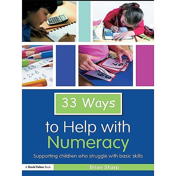 33 Ways to Help with Numeracy, Brian Sharp