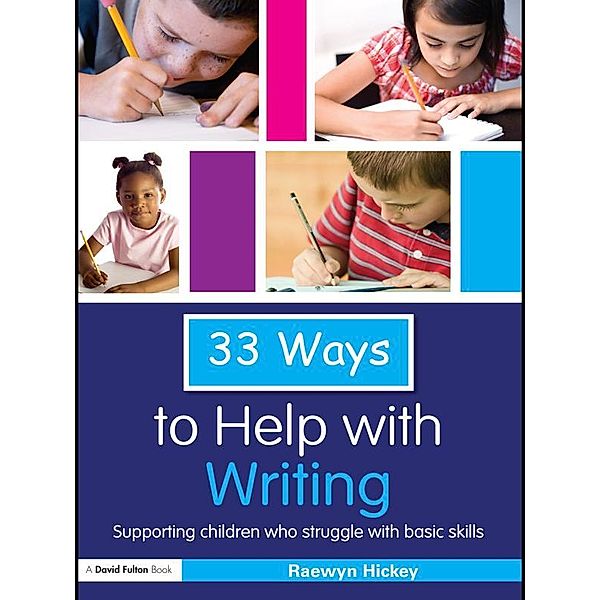33 Ways to Help with Writing, Raewyn Hickey