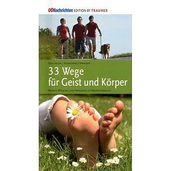33 Wege für Geist und Körper, Christian Dullinger, Michael Strasser