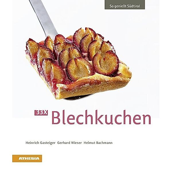 33 x Blechkuchen, Heinrich Gasteiger, Gerhard Wieser, Helmut Bachmann