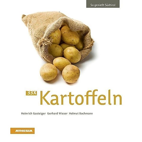 33 x Kartoffeln, Heinrich Gasteiger, Gerhard Wieser, Helmut Bachmann