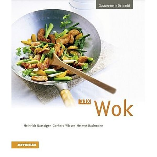 33 x Wok, Heinrich Gasteiger, Gerhard Wieser, Helmut Bachmann