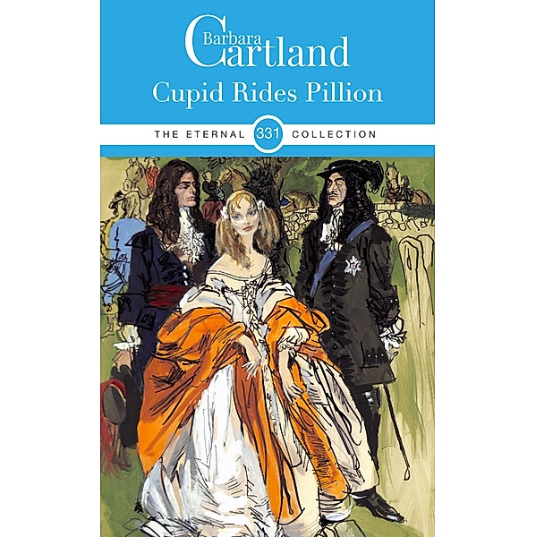 331. Cupid Rides Pillion / The Eternal Collection Bd.331, Barbara Cartland