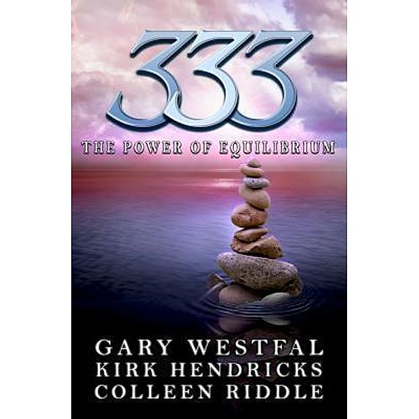 333 / 3Thirty3, LLC, Gary Westfal, Kirk Hendricks, Colleen Riddle