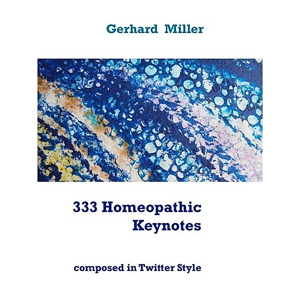 333 Homeopathic Keynotes, Gerhard Miller