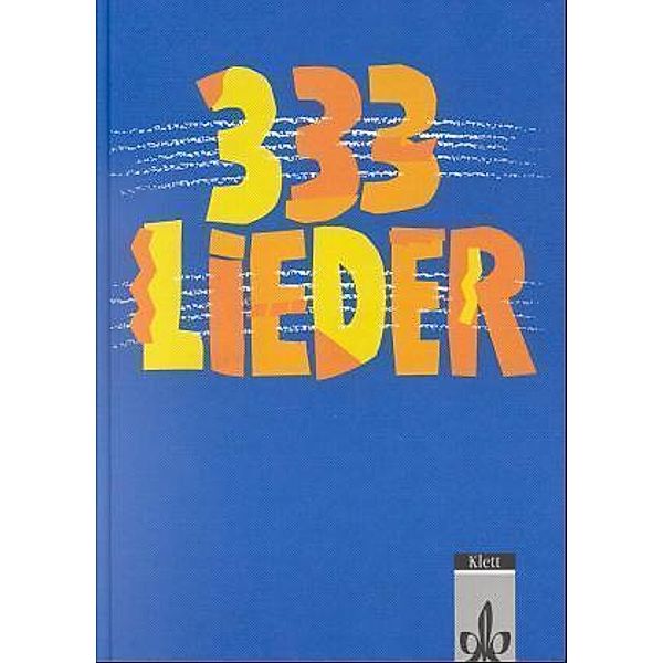 333 Lieder / 333 Lieder. Allgemeine Ausgabe