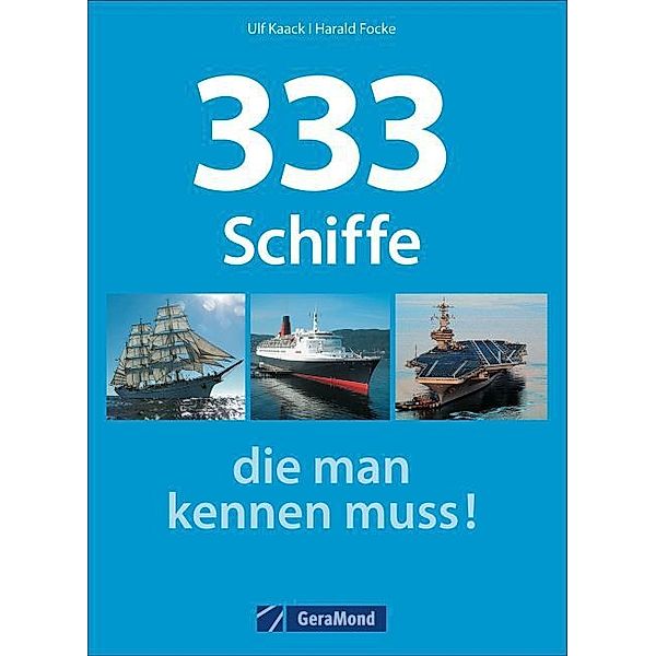 333 Schiffe, die man kennen muss!, Ulf Kaack