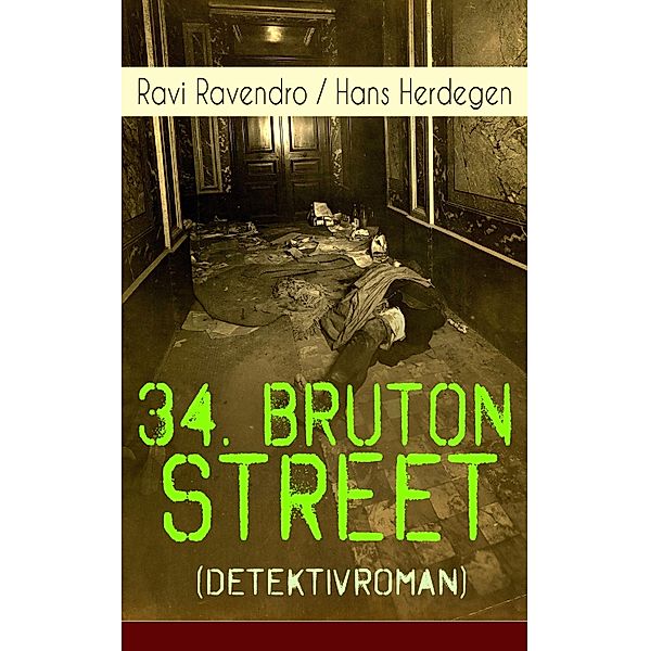 34. Bruton Street  (Detektivroman), Ravi Ravendro, Hans Herdegen