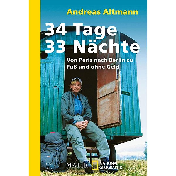 34 Tage - 33 Nächte, Andreas Altmann