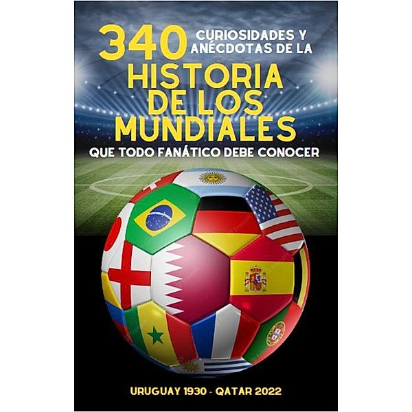 340 Curiosidades y Anécdotas de la Historia de los Mundiales, Michael Ellis