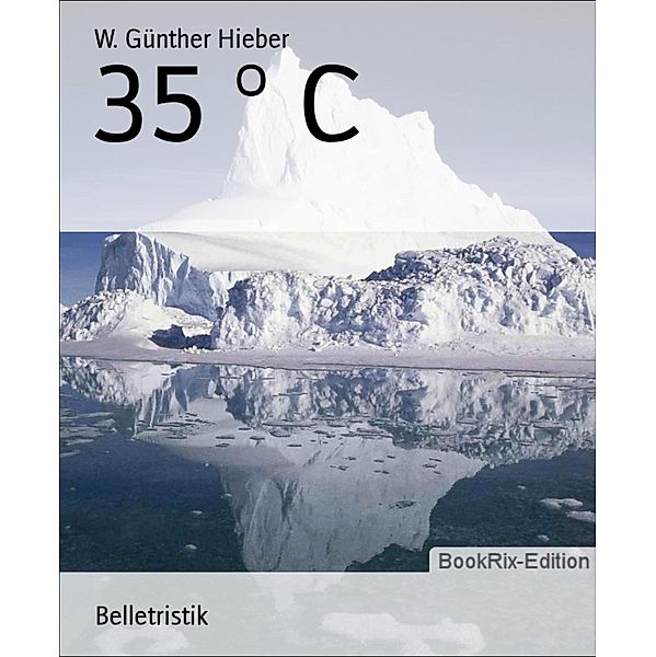 35 ° C, W. Günther Hieber