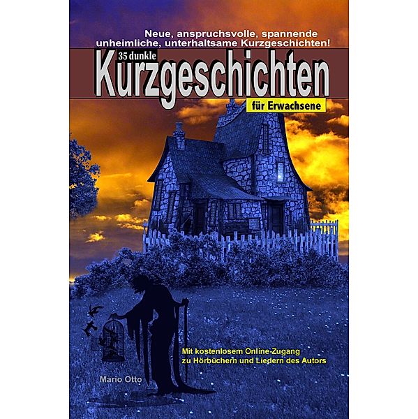 35 dunkle Kurzgeschichten für Erwachsene / Kurzgeschichten für Erwachsene Bd.2, Mario Otto