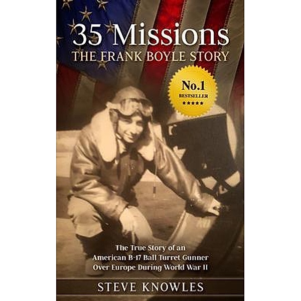 35 Missions, The Frank Boyle Story, Steve Knowles