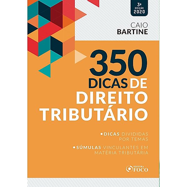 350 Dicas de direito tributário, Caio Bartine