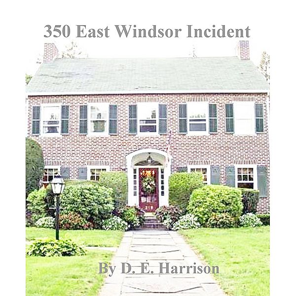 350 East Windsor Incident, D. E. Harrison