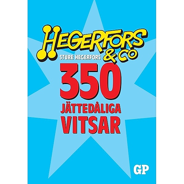 350 jättedåliga vitsar, Sture Hegerfors