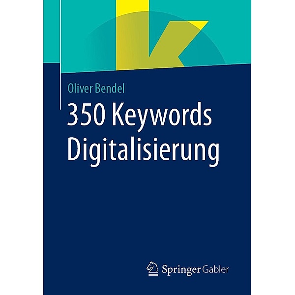 350 Keywords Digitalisierung, Oliver Bendel