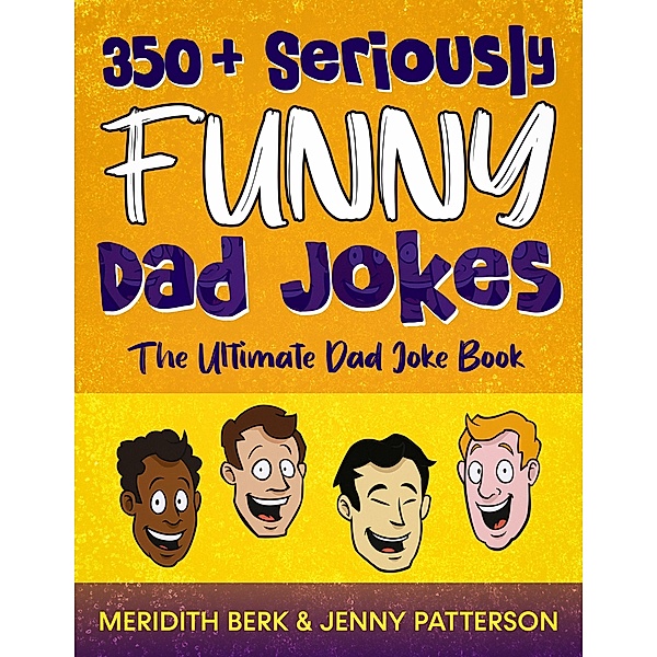 350 + Seriously Funny Dad Jokes, Meridith Berk