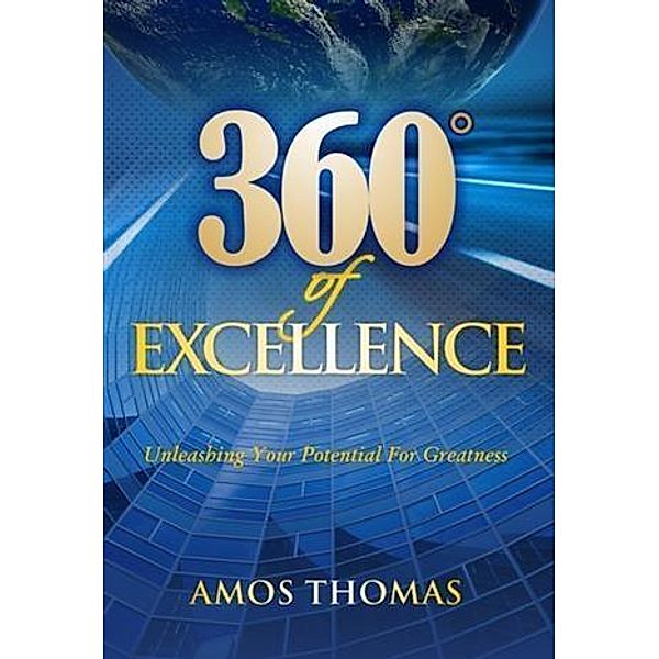 360 Degrees of Excellence, Amos Thomas