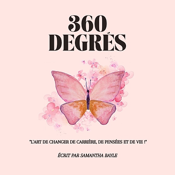 360 Degres, Samantha Bayle