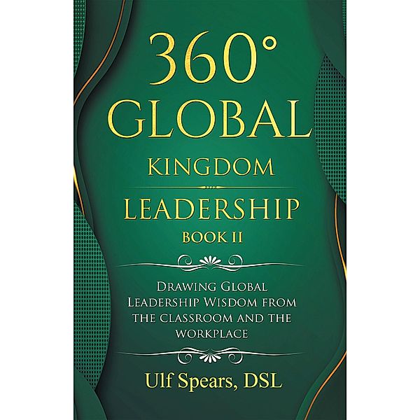 360° Global Kingdom Leadership Book Ii, Ulf Spears Dsl