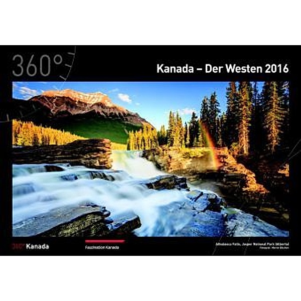 360° Kanada - Der Westen Kalender 2016