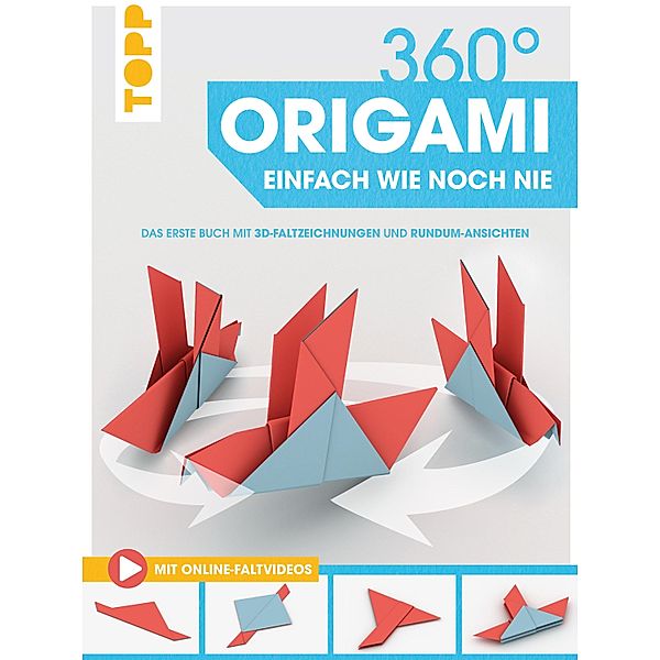 360° Origami. Einfach wie noch nie, Topp Frechverlag