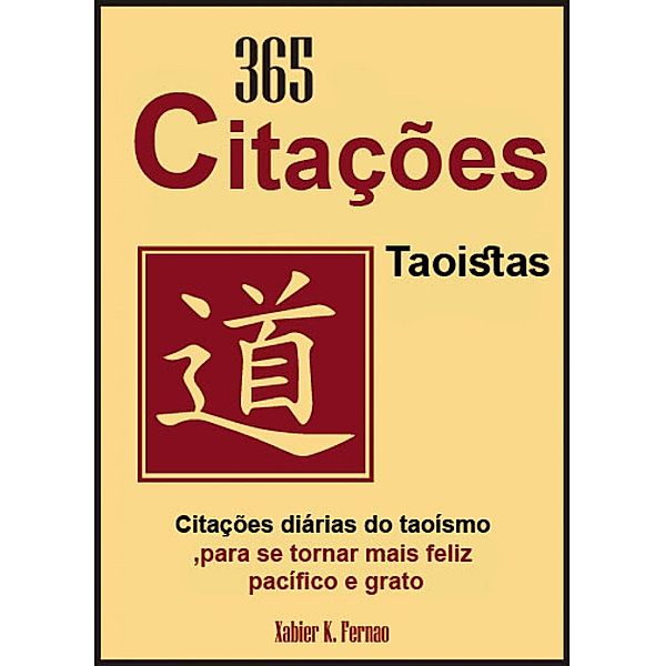 365 Citações Taoistas, Xabier K. Fernao