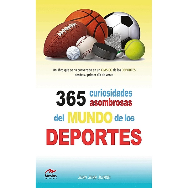 365 curiosidades asombrosas de los deportes, Juan José Jurado