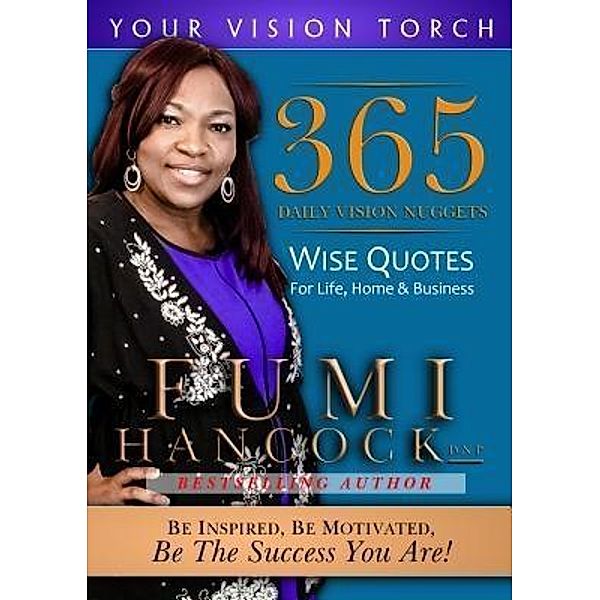365 Daily Vision Nuggets / Your Vision Torch Series Bd.1, Fumi Hancock