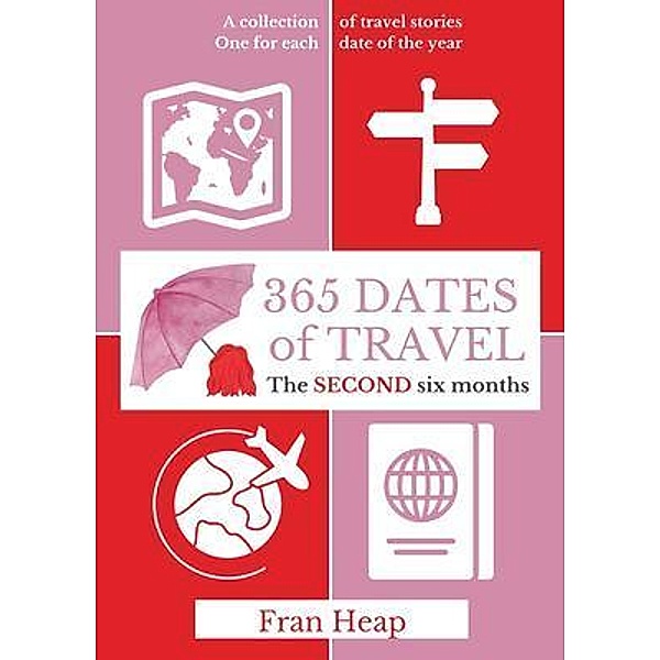 365 Dates of Travel, Fran Heap