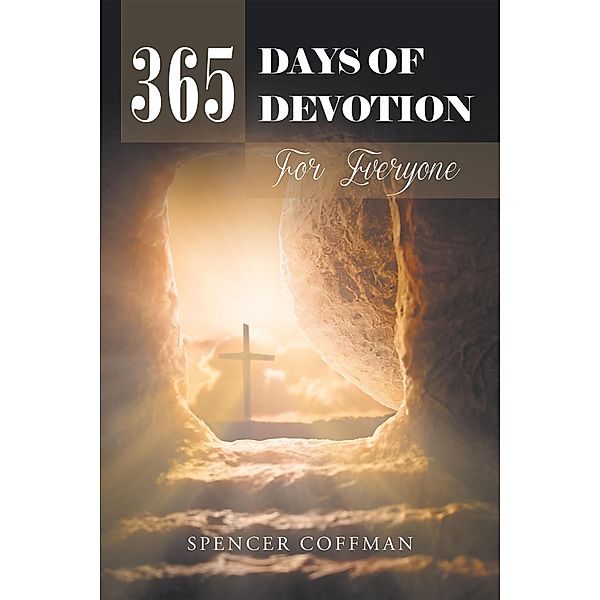 365 Days Of Devotion For Everyone, Spencer Coffman