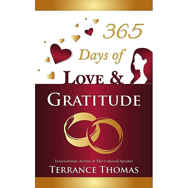 365 Days of Love & Gratitude, Terrance Thomas